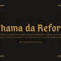 A CHAMA DA REFORMA