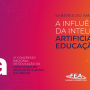 Vem aí o 4º Congresso Nacional de Educação da FEA!