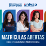 Matrículas abertas: confira o passo a passo para ingressar na Univap